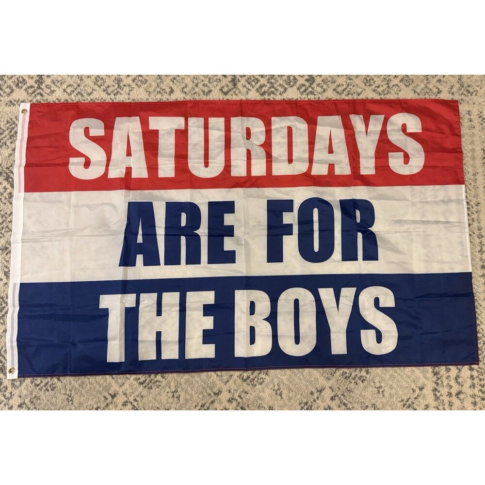 Polyester 3x5 ft Flag Red White Blue "Saturdays Are For The Boys"